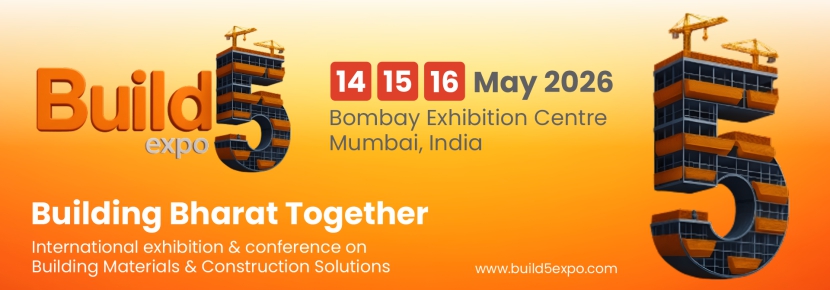 Mumbai to Host – The Build 5 Expo:  Most Focused Building Materials & Construction Show