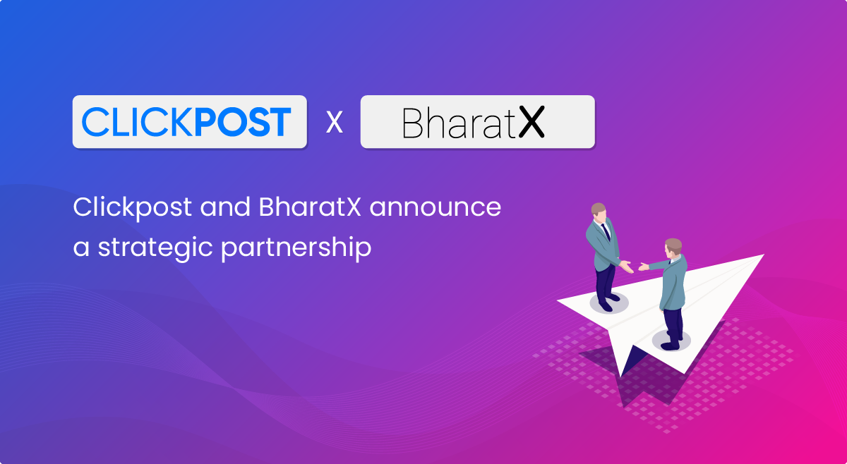 ClickPost and BharatX Announce Strategic Partnership