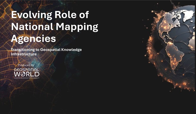 Strategic Partnerships Are Key to Advancing Geospatial Capabilities, Says High-Level Report on National Mapping Agencies